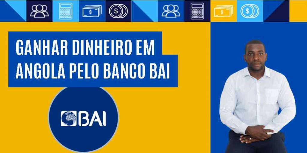 ganhar dinheiro online em angola pelo banco bai