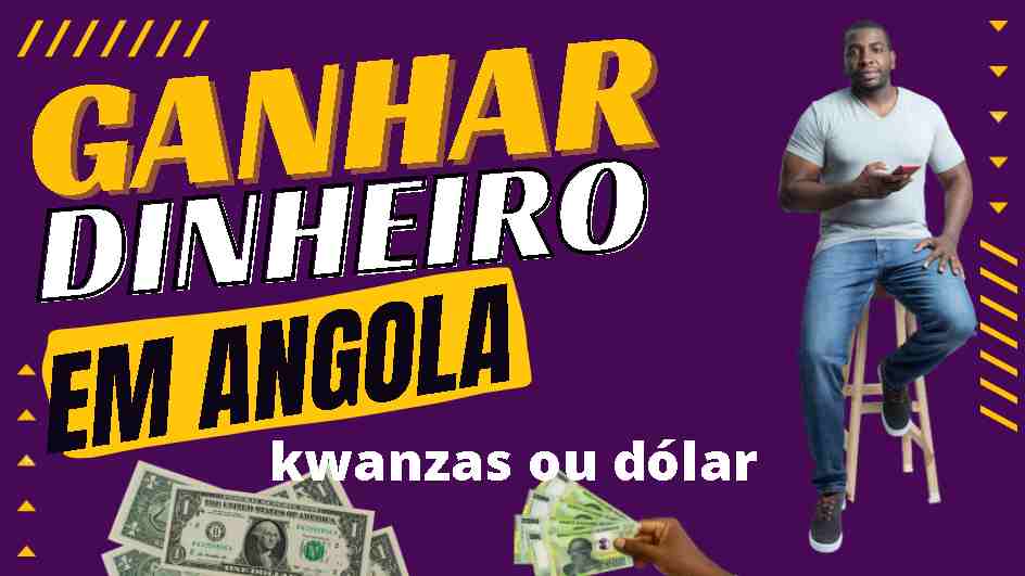 como ganhar dinheiro na internet em angola