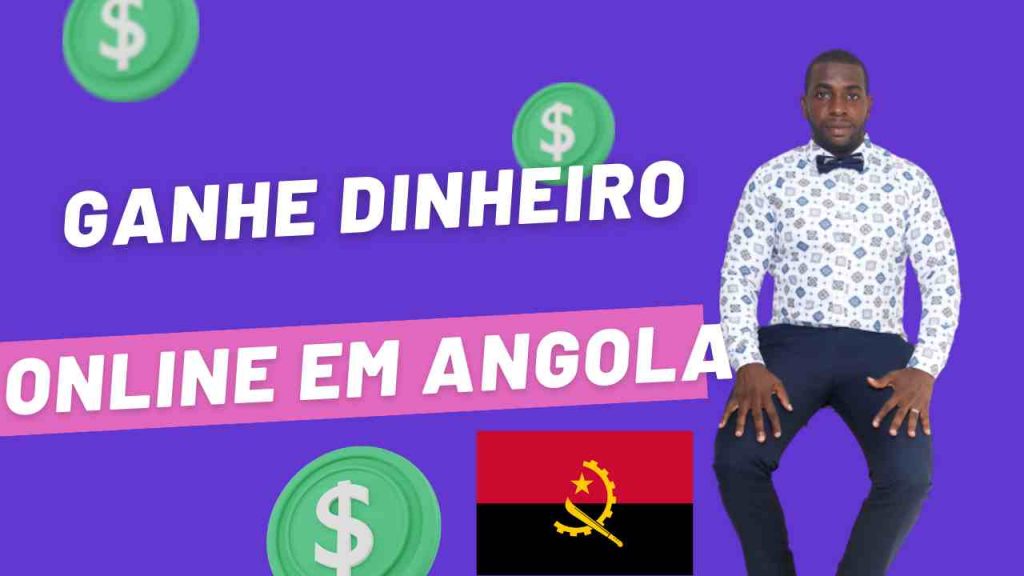 como ganhar na internet em angola