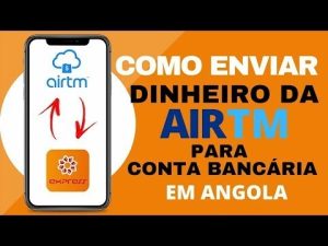 Criar um Conta Bancária Verificada na Airtm em Angola