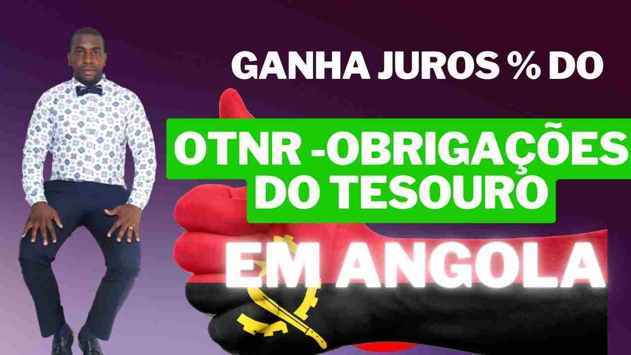 Ganhar Dinheiro Com Juros do Estado em Angola