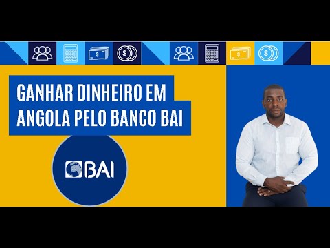 Ganhar Dinheiro Na Internet Em Angola Com Banco BAI