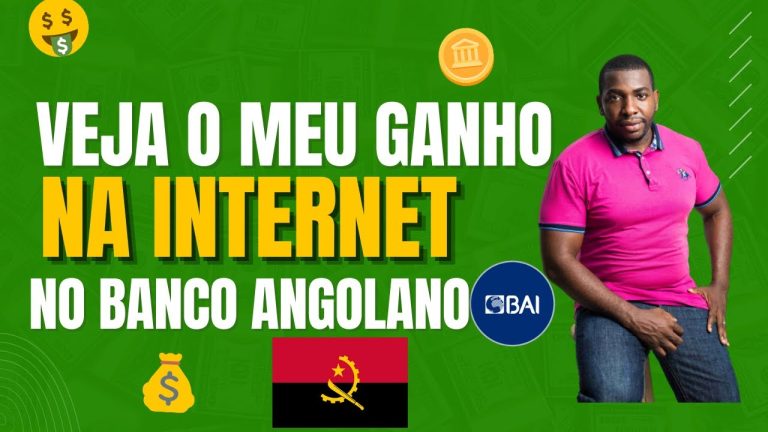 Ganhos Da Internet em Angola no Banco Bai - Comece Agora Mesmo!